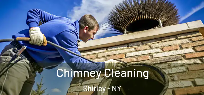 Chimney Cleaning Shirley - NY